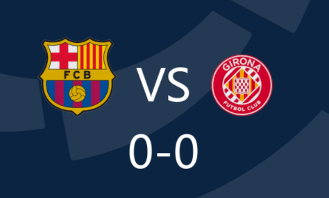 西甲-莱万法蒂哑火 巴萨0-0赫罗纳13分优势领跑 西甲-莱万法蒂哑火 巴萨0-0赫罗纳13分优势领跑