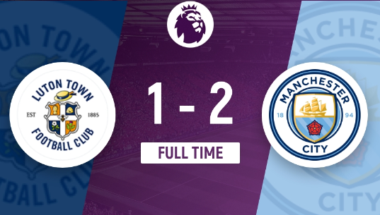 英超-曼城2-1逆转战胜卢顿取近5轮首胜 曼城仍居第4距榜首4分 英超-曼城2-1逆转战胜卢顿取近5轮首胜 曼城仍居第4距榜首4分