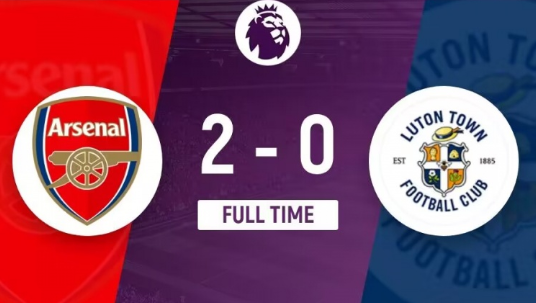 英超-阿森纳2-0战胜卢顿,厄德高破门,史密斯-罗造乌龙 英超-阿森纳2-0战胜卢顿,厄德高破门,史密斯-罗造乌龙